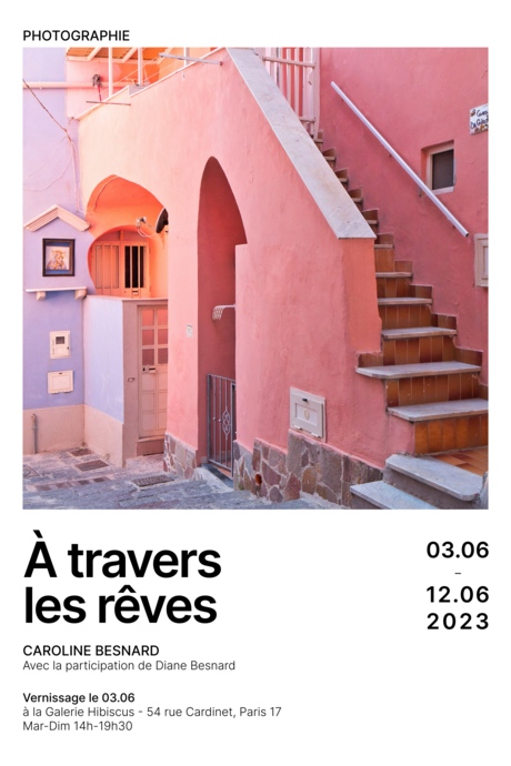 À travers les rêves. Exposition de photographie du 3 au 12 juin 2023