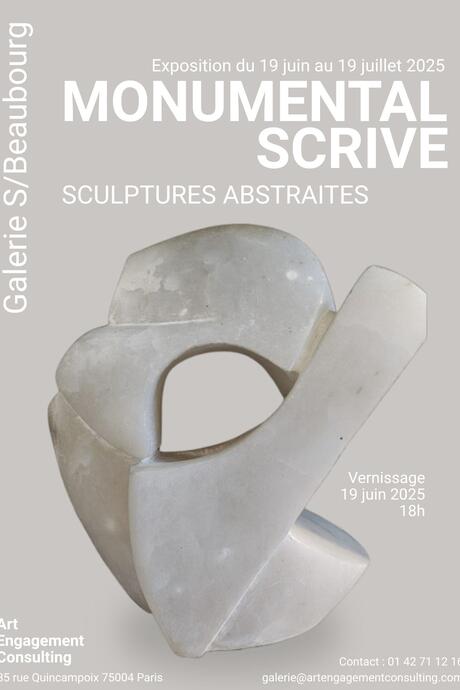 Affiche de l'exposition Monumental Scrive - Sculptures abstraites