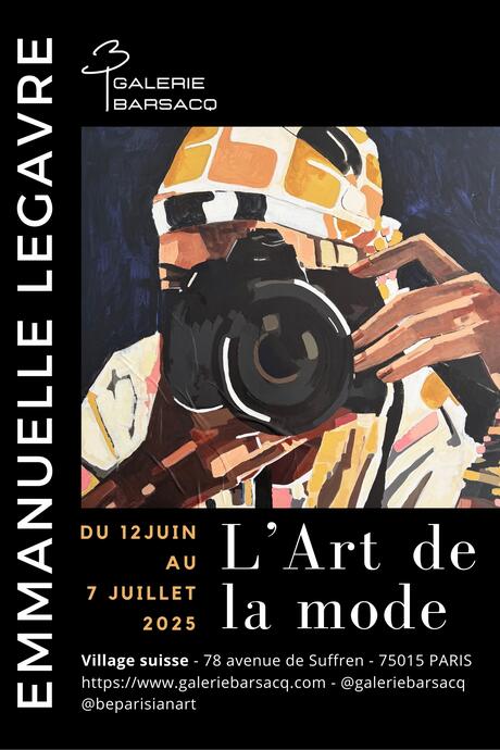 L'art de la mode. Exposition d'Emmanuelle LEGAVRE