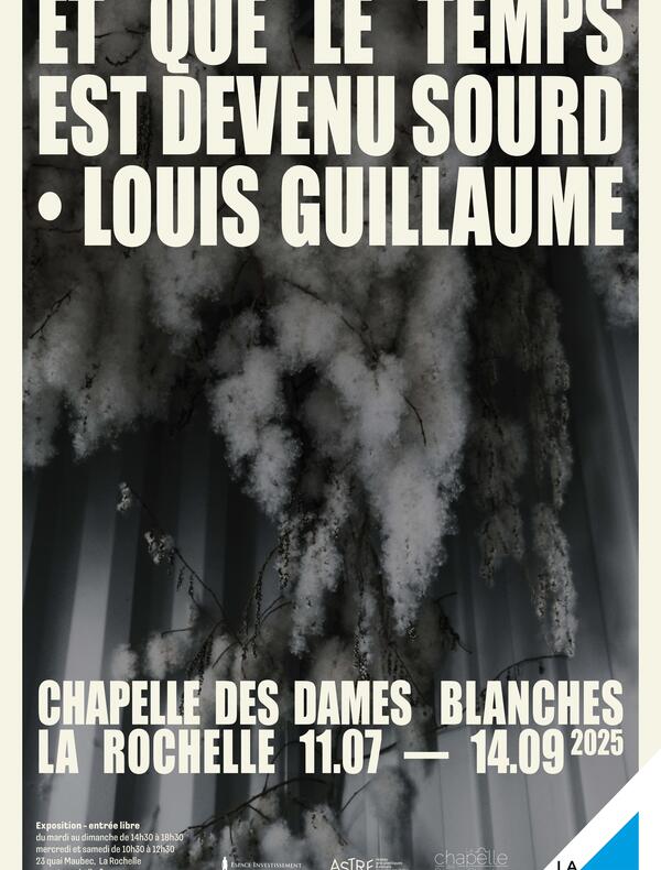 « Et que le temps est devenu sourd » de Louis Guillaume