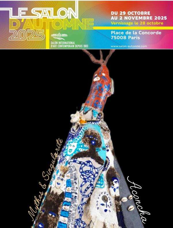 Aconcha. La peau d’un Monde — Mon Monde. J’explore la matière dans sa forme la plus primitive, la plus authentique. Salon d'Automne 2025 : Groupe Mhytes & Singularité