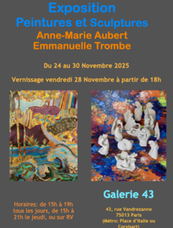 Exposition de Peintures et Sculptures, 43 rue Vandrezanne 75013 Paris