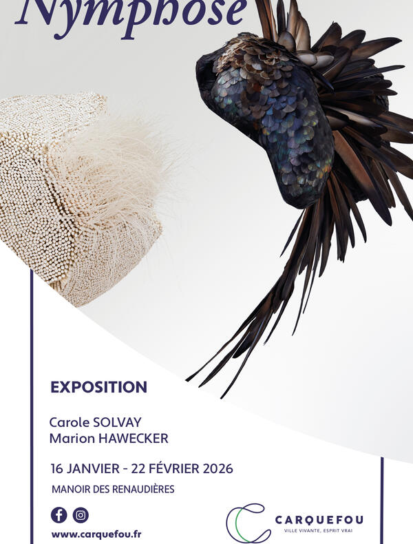 Nymphose - Exposition Marion Hawecker & Carole Solvay - Manoir des Renaudières à CarquefouCar