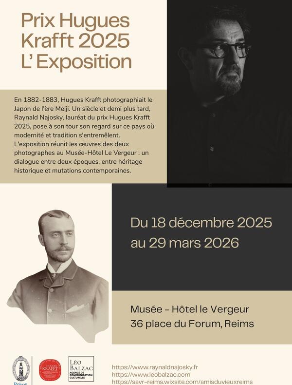"Dialogue photographique entre Raynald Najosky, lauréat 2025 du Prix Hugues Krafft, et les collections historiques du photographe voyageur Hugues Krafft au Musée Hôtel Le Vergeur, Reims."