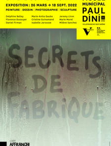 Affiche de l'exposition "Secrets de fabrique. Un été contemporain". Pour plus de renseignements sur l'exposition : https://musee-paul-dini.com