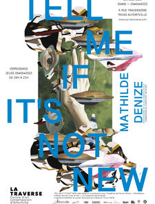 affiche de l'exposition TELL ME IF IT'S NOT NEW