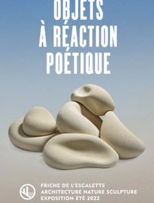 Affiche Objets à réaction poétique - Friche de l'Escalette