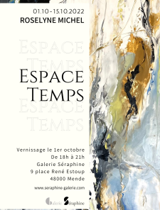 Exposition - Espace Temps - Présentation des œuvres de Roselyne Michel à la Galerie Séraphine