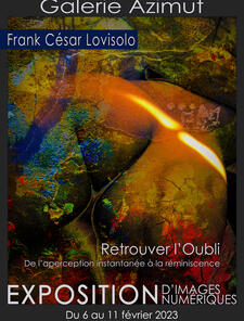 Retrouver l'Oubli - Exposition Galerie Azimut à Aix en Provence