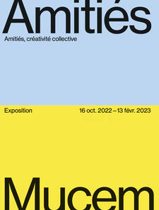 Mucem, exposition collective, Amitiés, créativité collective