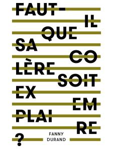 Faut-il que sa colère soit exemplaire? Faut-il que sa colère soit exemplaire?