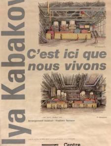 Kabakov, c'est ici que nous vivons, 1995 Kabakov, c'est ici que nous vivons, 1995