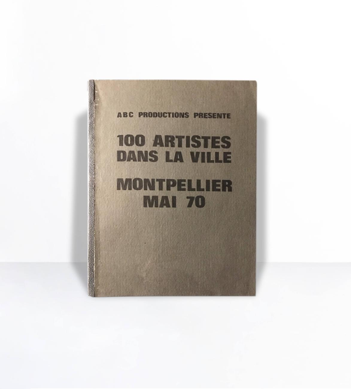 ABC Productions présente 100 artistes dans la ville - Montpellier 1970