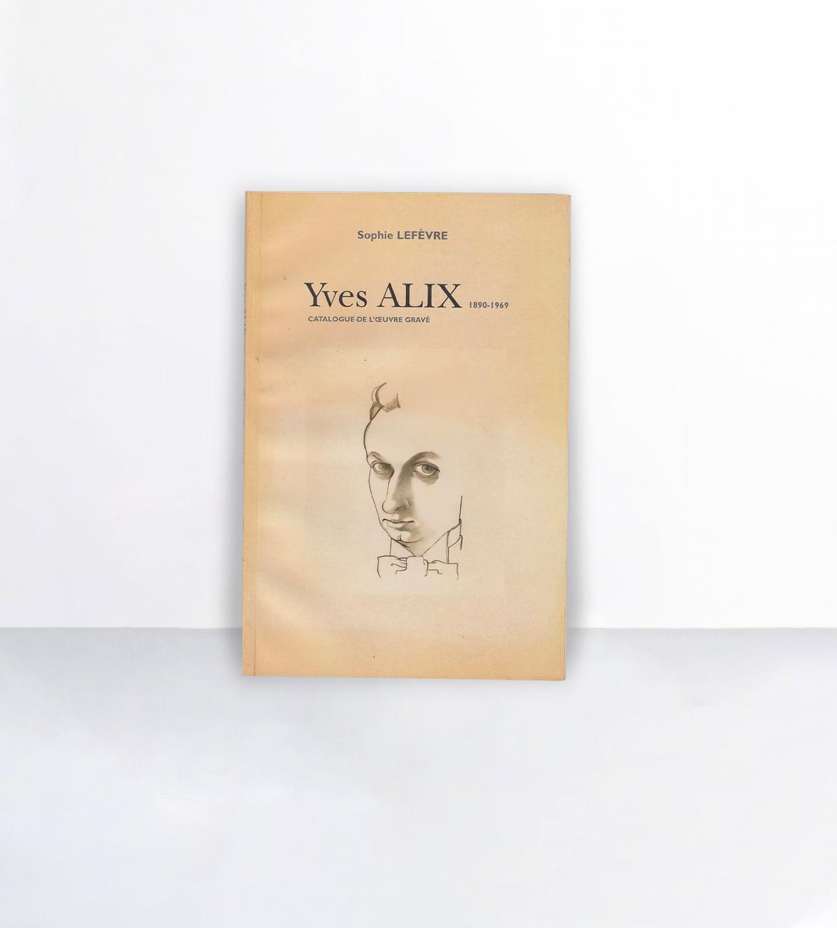 Yves Alix : catalogue de l'oeuvre gravé