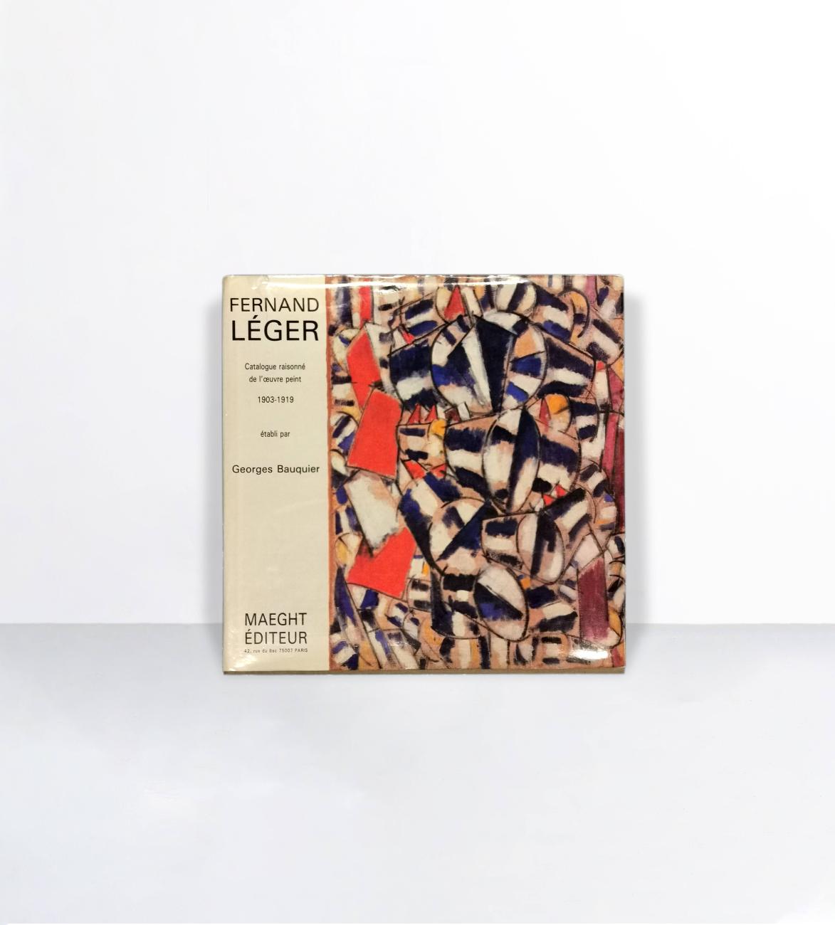 Fernand Léger - Catalogue Raisonné de l'oeuvre peint 1903-1919