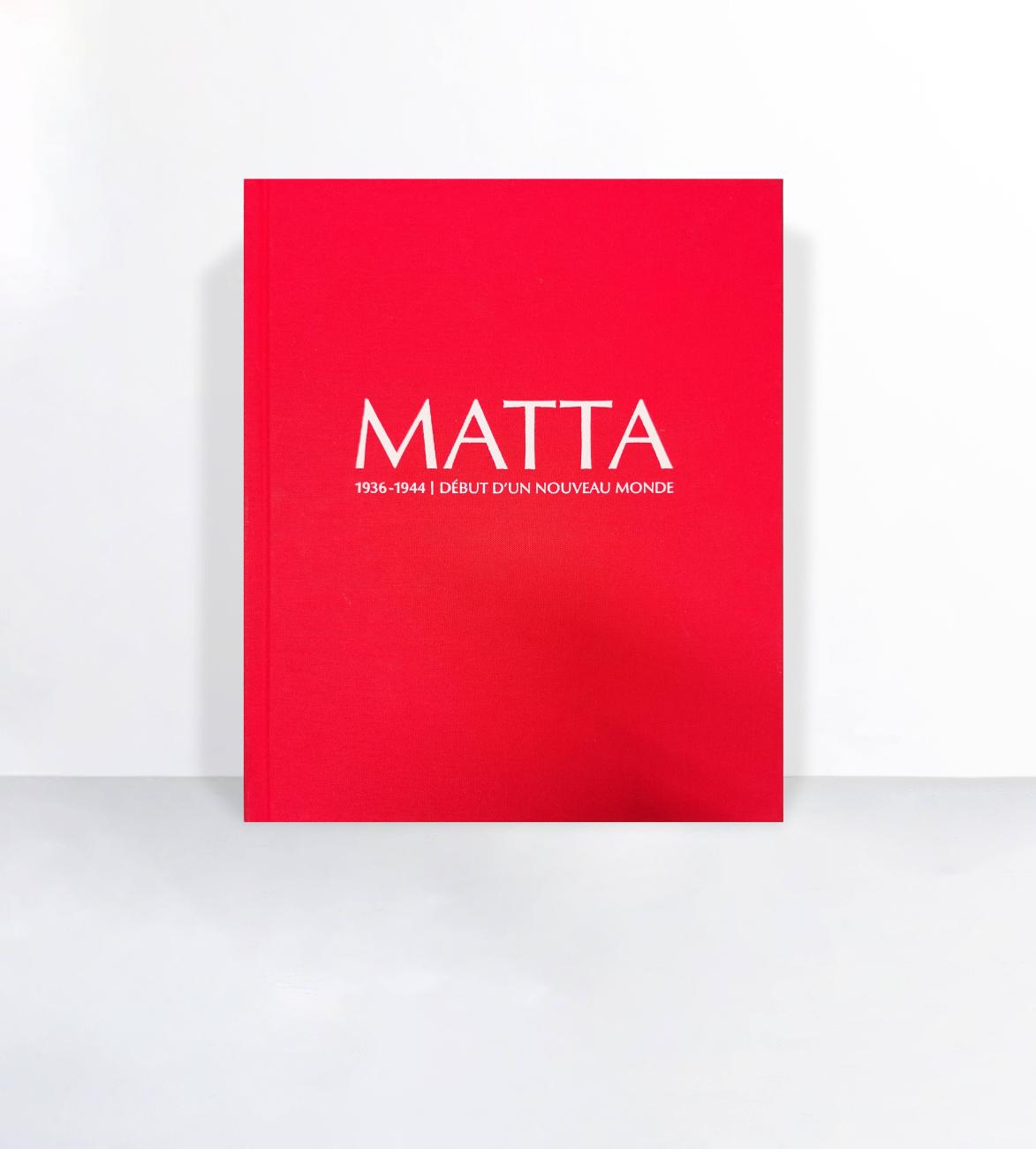 Matta, 1936-1944. Début d'un Nouveau Monde
