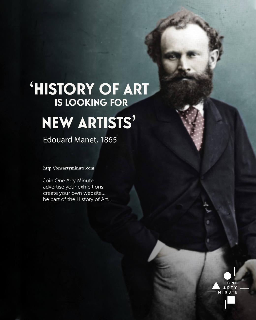 Edouard Manet, Rejoignez One Arty Minute, annoncez vos expositions, vendez vos oeuvres et créez votre catalogue raisonné