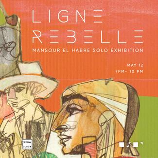 Ligne Rebelle - Mansour El Habre