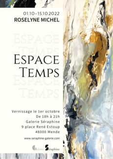 Exposition - Espace Temps - Présentation des œuvres de Roselyne Michel à la Galerie Séraphine