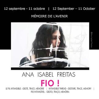 Ana Isabel Freitas avec FIO – Le Fil Intangible : Geste, Trace, Mémoire