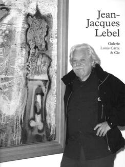 Jean-Jacques Lebel, exposition Transfert chez Louis Carré, 2016
