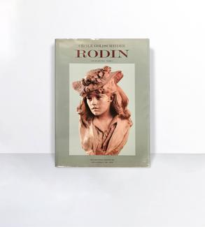 Auguste Rodin : Catalogue Raisonné de l'oeuvre sculpté - Cécile Goldscheider