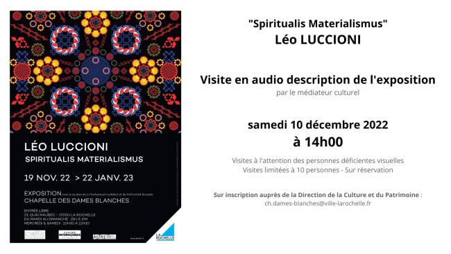 Visite en audiodescription de l'exposition "Spiritualis Materialismus" de Léo Luccioni 