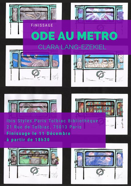 Finissage de l'exposition Ode au Metro de l'artiste Clara Lang-Ezekiel, Art sur le metro parisien avec humour