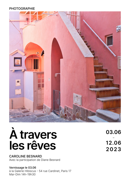 À travers les rêves. Exposition de photographie du 3 au 12 juin 2023