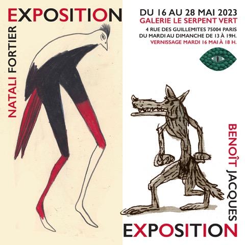 Exposition 16-28 mai Galerie Le Serpent Vert- Natali Fortier- Benoit Jacques