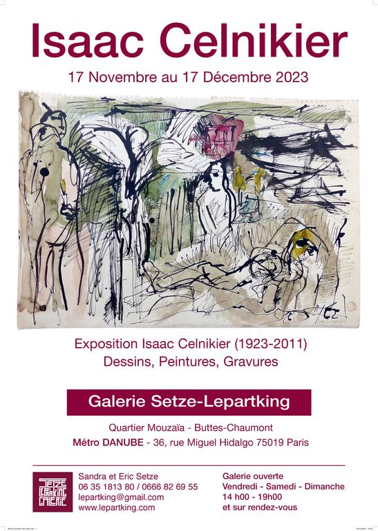 isaac celnikier (1923- 2011), exposition du 17 novembre au 17 décembre 2023. Dessins,peintures, gravures.