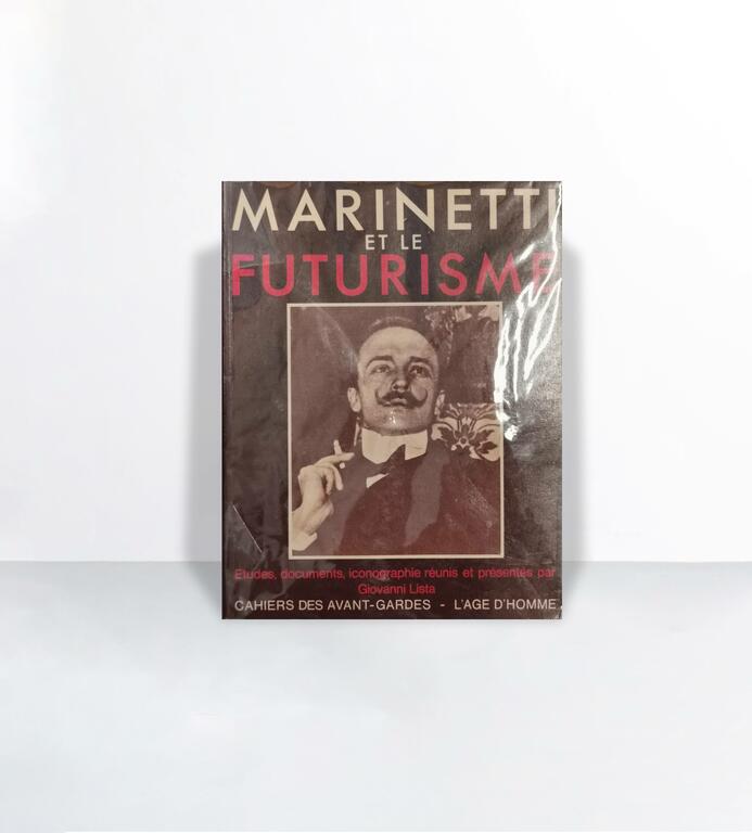 Couverture Marinetti et le Futurisme - Giovanni Lista