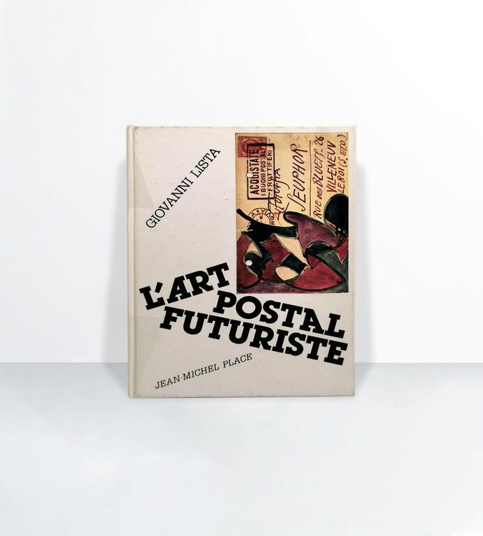 Ouvrage L'Art Postal Futuriste - Giovanni Lista